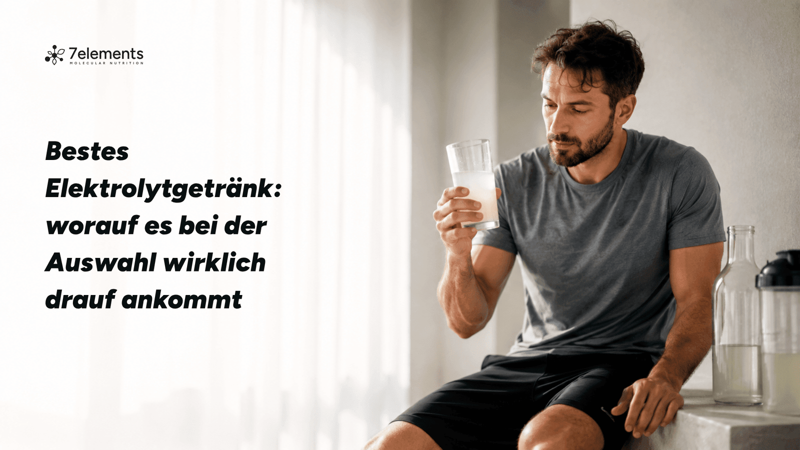 Bestes Elektrolytgetränk: worauf es bei der Auswahl wirklich drauf ankommt