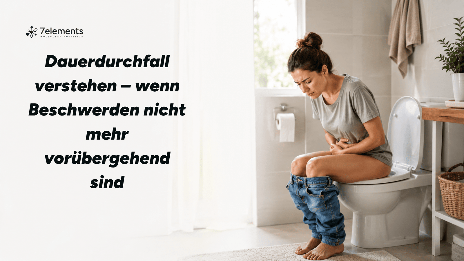 Dauerdurchfall verstehen – wenn Beschwerden nicht mehr vorübergehend sind