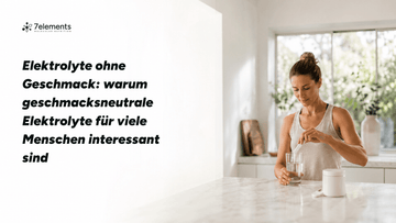 Elektrolyte ohne Geschmack: warum geschmacksneutrale Elektrolyte für viele Menschen interessant sind